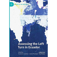 Assessing the Left Turn in Ecuador [Paperback]