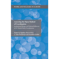 Assessing the Open Method of Coordination: Institutional Design and National Inf [Hardcover]