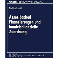 Asset-backed Finanzierungen und handelsbilanzielle Zuordnung [Paperback]