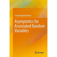 Asymptotics for Associated Random Variables [Paperback]