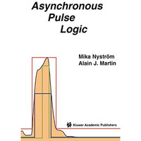 Asynchronous Pulse Logic [Paperback]