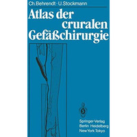 Atlas der cruralen Gef??chirurgie [Paperback]