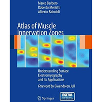 Atlas of Muscle Innervation Zones: Understanding Surface Electromyography and It [Hardcover]