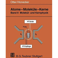 Atome  Molek?le  Kerne: Band II Molek?l- und Kernphysik [Paperback]