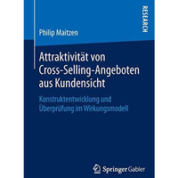 Attraktivit?t von Cross-Selling-Angeboten aus Kundensicht: Konstruktentwicklung  [Paperback]