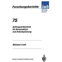 Auftragsleittechnik f?r Konstruktion und Arbeitsplanung [Paperback]