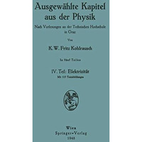 Ausgew?hlte Kapitel aus der Physik. Nach Vorlesungen an der Technischen Hochschu [Paperback]