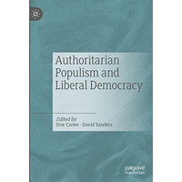 Authoritarian Populism and Liberal Democracy [Hardcover]