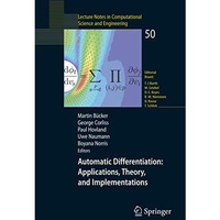 Automatic Differentiation: Applications, Theory, and Implementations [Paperback]