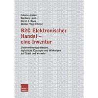 B2C Elektronischer Handel  eine Inventur: Unternehmensstrategien, logistische K [Paperback]