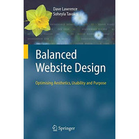 Balanced Website Design: Optimising Aesthetics, Usability and Purpose [Paperback]