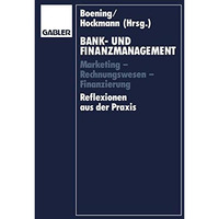 Bank- und Finanzmanagement: Marketing  Rechnungswesen  Finanzierung Reflexione [Paperback]