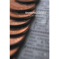 Banking Crises: Perspectives from the New Palgrave Dictionary of Economics [Hardcover]