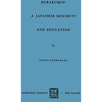 Barakumin: A Japanese Minority and Education [Paperback]