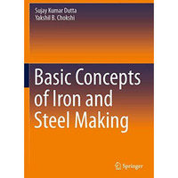 Basic Concepts of Iron and Steel Making [Paperback]