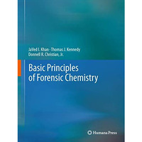 Basic Principles of Forensic Chemistry [Paperback]