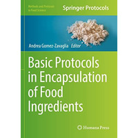 Basic Protocols in Encapsulation of Food Ingredients [Paperback]