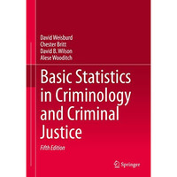 Basic Statistics in Criminology and Criminal Justice [Hardcover]