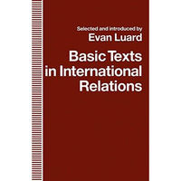 Basic Texts in International Relations: The Evolution of Ideas about Internation [Paperback]