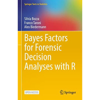 Bayes Factors for Forensic Decision Analyses with R [Hardcover]