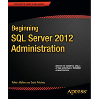 Beginning SQL Server 2012 Administration [Paperback]