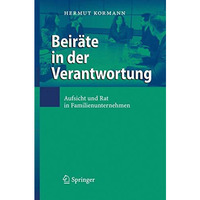 Beir?te in der Verantwortung: Aufsicht und Rat in Familienunternehmen [Hardcover]