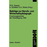 Beitr?ge zur Berufs- und Wirtschaftsp?dagogik: Forschungsberichte der Herbsttagu [Paperback]