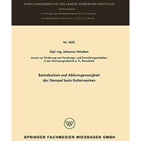 Belastbarkeit und Abformgenauigkeit der Stempel beim Kalteinsenken [Paperback]