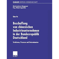 Beschaffung von chinesischen Industrieunternehmen in der Bundesrepublik Deutschl [Paperback]