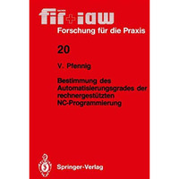 Bestimmung des Automatisierungsgrades der rechnergest?tzten NC-Programmierung [Paperback]