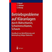 Betriebsprobleme auf Kl?ranlagen durch Bl?hschlamm, Schwimmschlamm, Schaum: Hand [Hardcover]