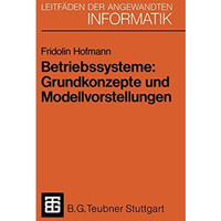 Betriebssysteme: Grundkonzepte und Modellvorstellungen [Paperback]