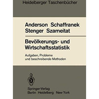 Bev?lkerungs- und Wirtschaftsstatistik: Aufgaben, Probleme und beschreibende Met [Paperback]