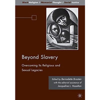 Beyond Slavery: Overcoming Its Religious and Sexual Legacies [Hardcover]