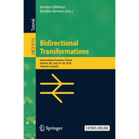 Bidirectional Transformations: International Summer School, Oxford, UK, July 25- [Paperback]