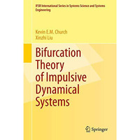 Bifurcation Theory of Impulsive Dynamical Systems [Hardcover]