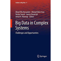 Big Data in Complex Systems: Challenges and Opportunities [Hardcover]