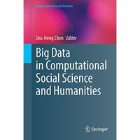 Big Data in Computational Social Science and Humanities [Hardcover]