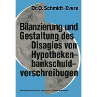 Bilanzierung und Gestaltung des Disagios von Hypothekenbankschuldverschreibungen [Paperback]