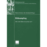 Bildsampling: Wie viele Bilder brauchen wir? [Paperback]