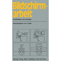 Bildschirmarbeit: Konfliktfelder und L?sungen [Paperback]