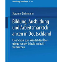 Bildung, Ausbildung und Arbeitsmarktchancen in Deutschland: Eine Studie zum Wand [Paperback]