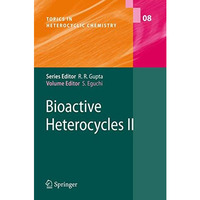 Bioactive Heterocycles II [Hardcover]