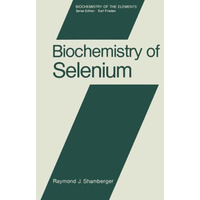 Biochemistry of Selenium [Paperback]