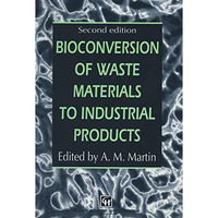 Bioconversion of Waste Materials to Industrial Products [Hardcover]