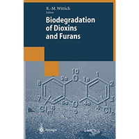 Biodegradation of Dioxins and Furans [Paperback]