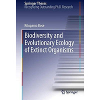 Biodiversity and Evolutionary Ecology of Extinct Organisms [Paperback]