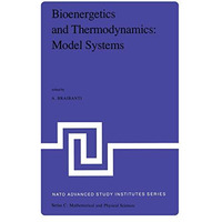 Bioenergetics and Thermodynamics: Model Systems: Synthetic and Natural Chelates  [Paperback]