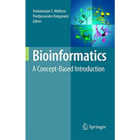 Bioinformatics: A Concept-Based Introduction [Hardcover]