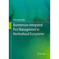 Biointensive Integrated Pest Management in Horticultural Ecosystems [Paperback]